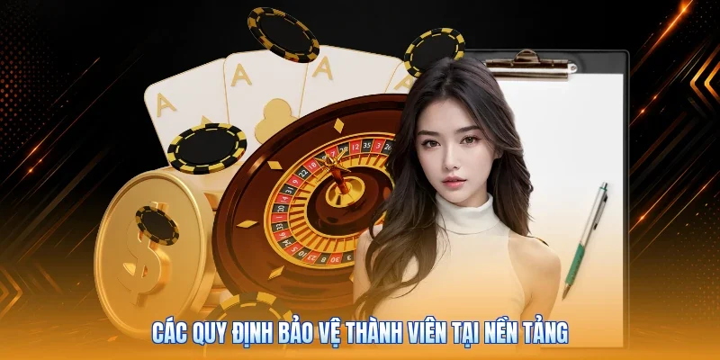 Các quy định bảo vệ thành viên tại nền tảng