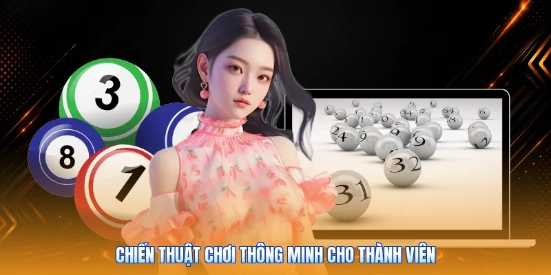 Chiến thuật chơi thông minh cho thành viên