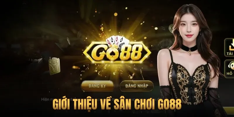 Giới thiệu về sân chơi Go88