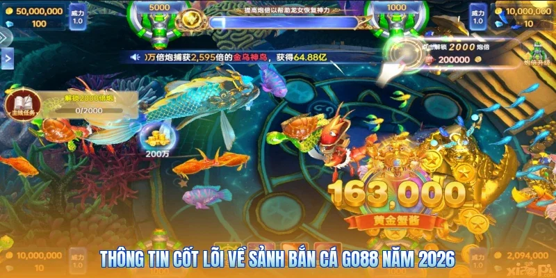 Thông tin cốt lõi về sảnh bắn cá Go88 năm 2026