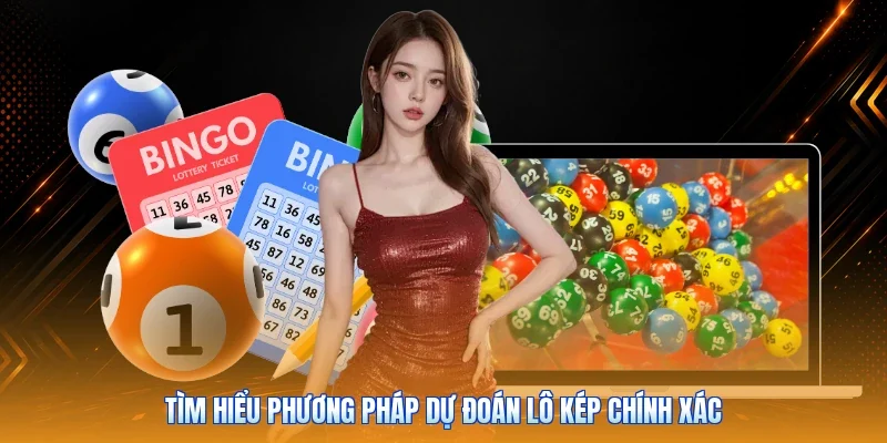 Tìm hiểu phương pháp dự đoán lô kép chính xác